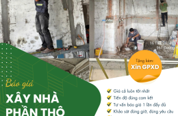 Báo giá xây dựng phần thô trọn gói, chi phí minh bạch