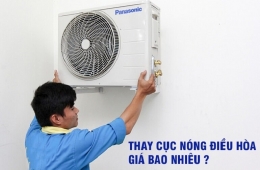 Chi phí sửa cục nóng điều hòa bao nhiêu tiền?